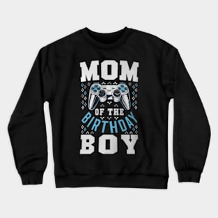 Mom of the Birthday Video Birthday Crewneck Sweatshirt